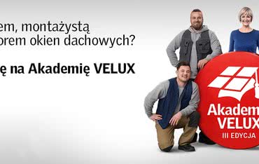 Już w styczniu 2019 startuje III edycja Akademii Velux